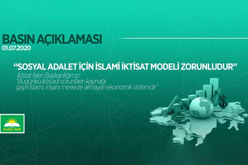 HÜDA PAR: Sosyal adalet için İslami iktisat modeli zorunludur 